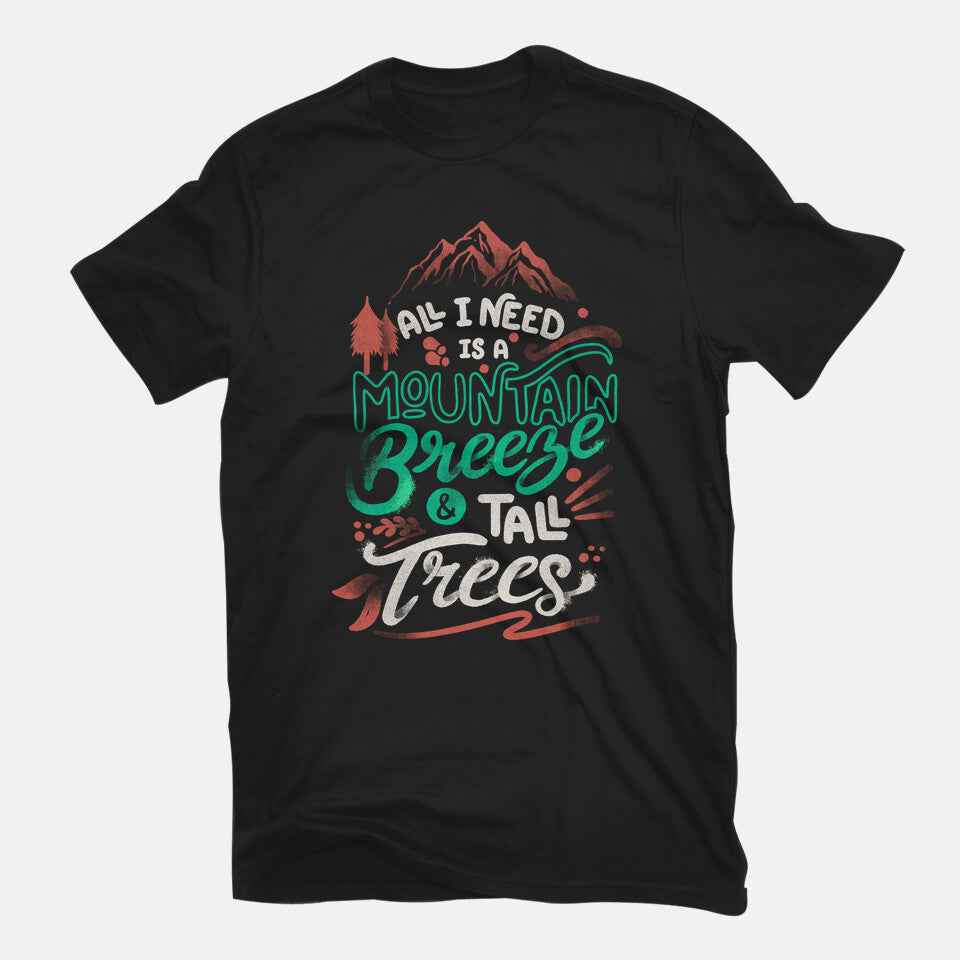 Mountain Breeze And Tall Trees Graphic T-Shirt