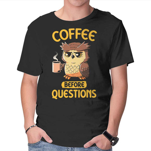 Coffee Before Questions – Coffee Graphic T-Shirt