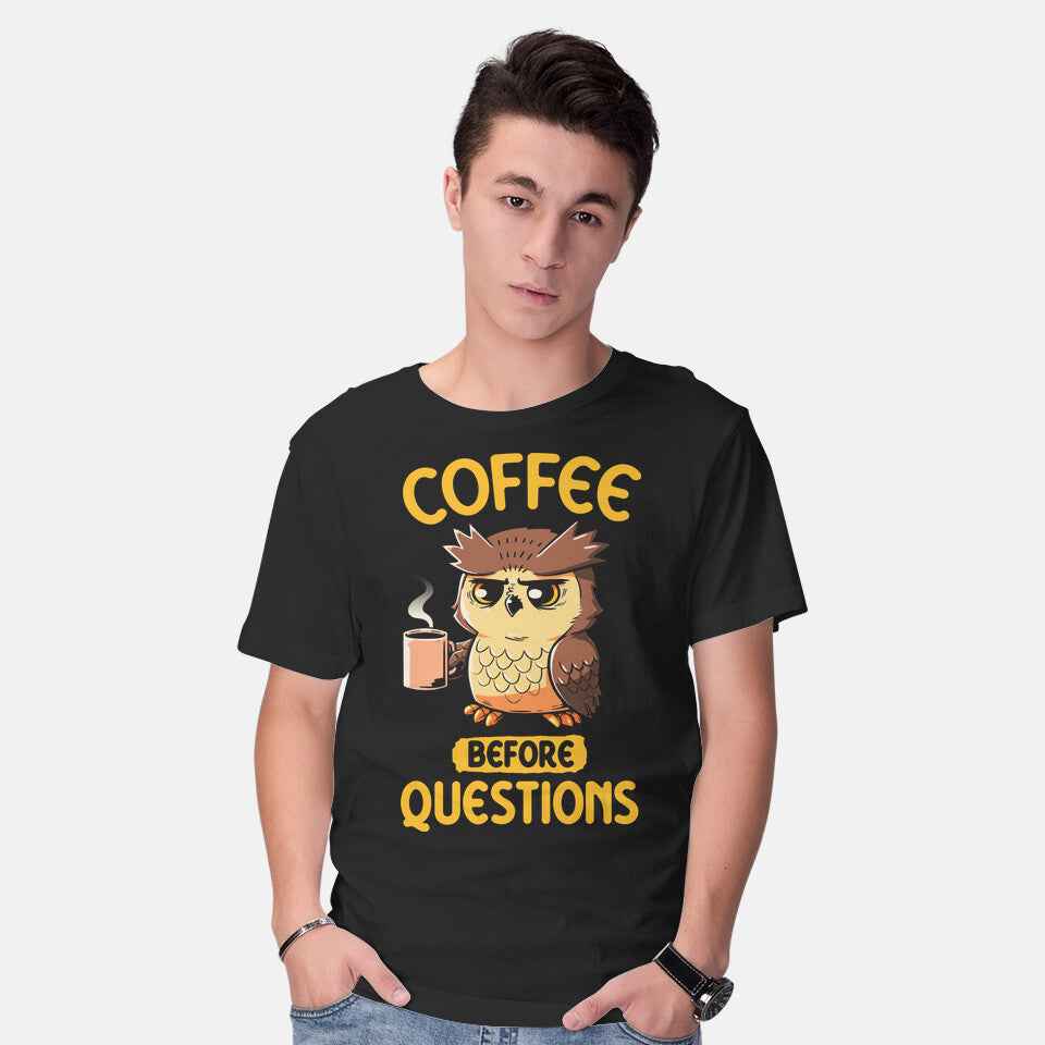 Coffee Before Questions – Coffee Graphic T-Shirt