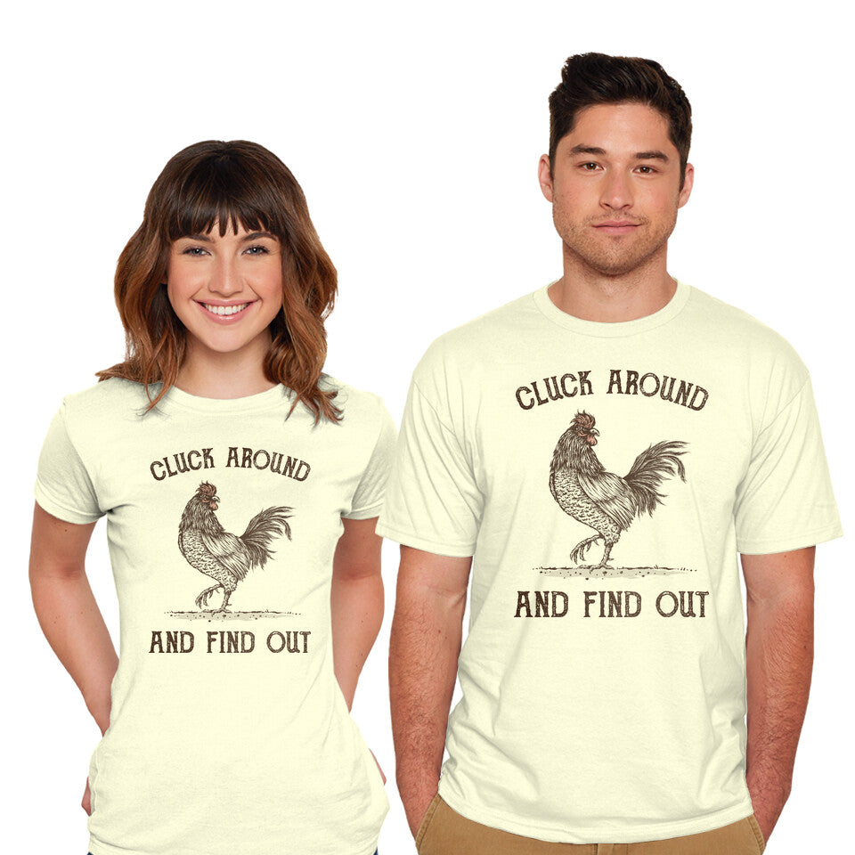 Cluck Around And Find Out – Animal Graphic T-Shirt