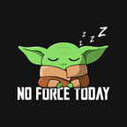 No Force Today – Sci-Fi Graphic T-Shirt design artwork for black graphic T-shirt