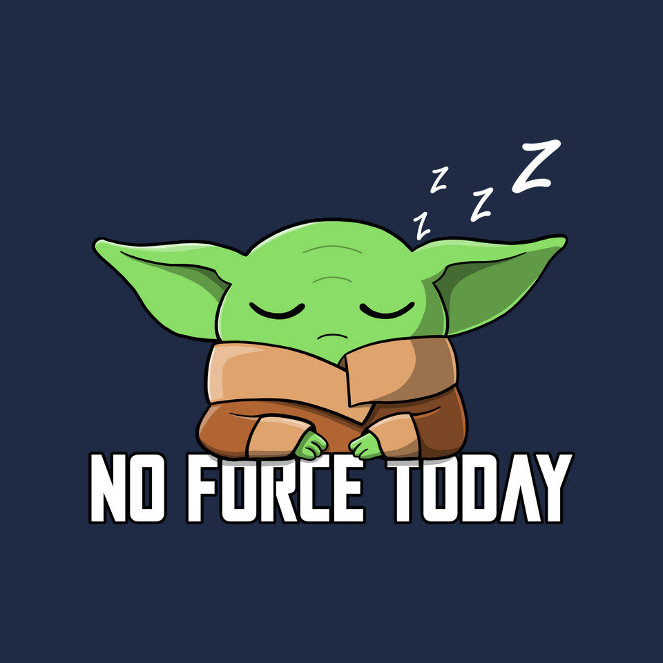 No Force Today – Sci-Fi Graphic T-Shirt design artwork for navy graphic T-shirt