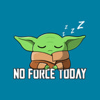 No Force Today – Sci-Fi Graphic T-Shirt design artwork for turquoise graphic T-shirt