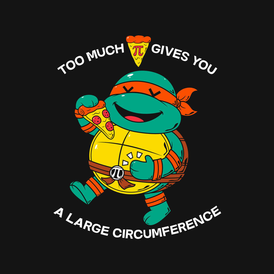 Too Much Pizza Pie – Funny Graphic T-Shirt design artwork for black graphic T-shirt