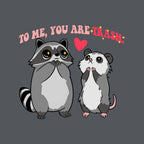 To Me You Are Trash – Animal Graphic T-Shirt design artwork for charcoal graphic T-shirt