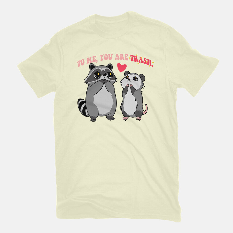 To Me You Are Trash – Animal Graphic T-Shirt