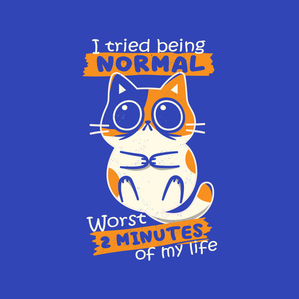 Normal To Worst – Cat Graphic T-Shirt design artwork for royal blue graphic T-shirt