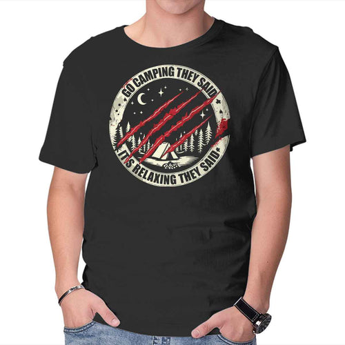 Go Camping They Said – Horror Graphic T-Shirt