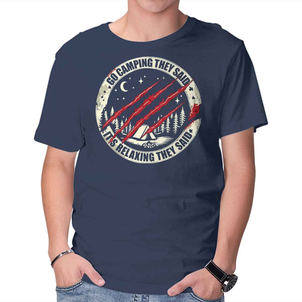Go Camping They Said – Horror Graphic T-Shirt