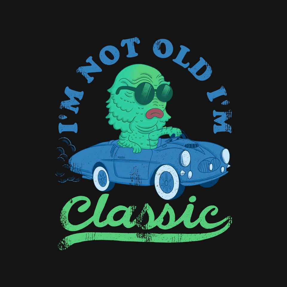 I'm Not Old I'm Classic – Horror Graphic T-Shirt