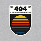 404 Decade Not Found – Funny Graphic T-Shirt