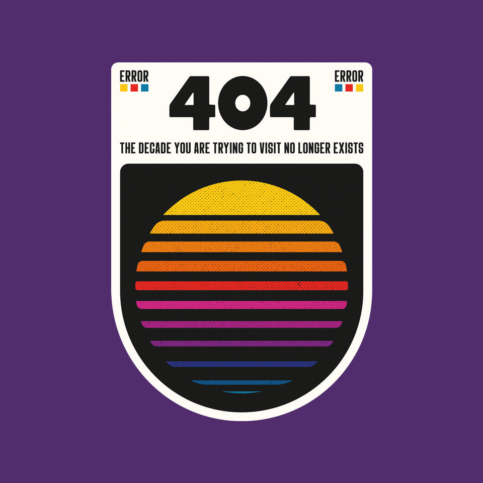 404 Decade Not Found – Funny Graphic T-Shirt design artwork for purple graphic T-shirt