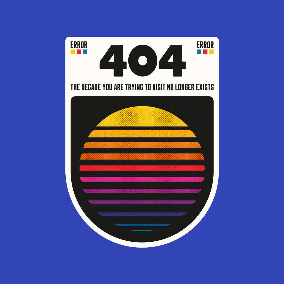 404 Decade Not Found – Funny Graphic T-Shirt design artwork for royal blue graphic T-shirt