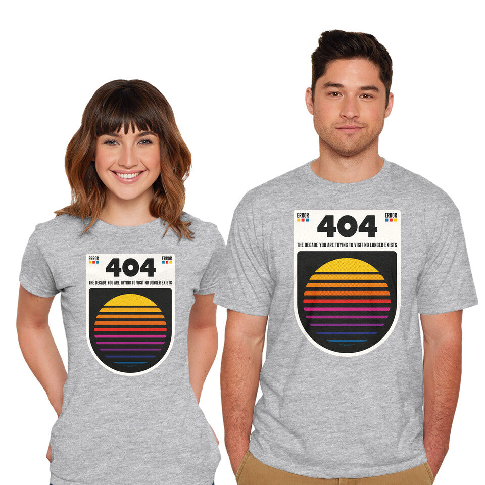 404 Decade Not Found – Funny Graphic T-Shirt