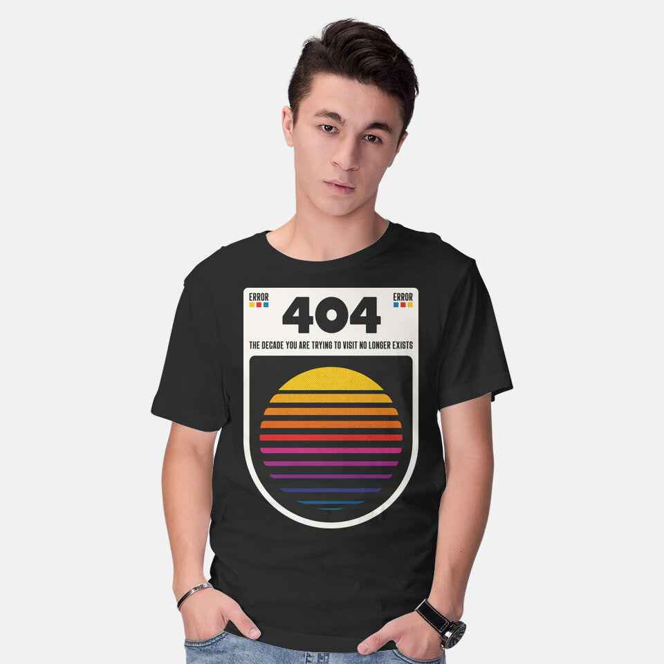 404 Decade Not Found – Funny Graphic T-Shirt