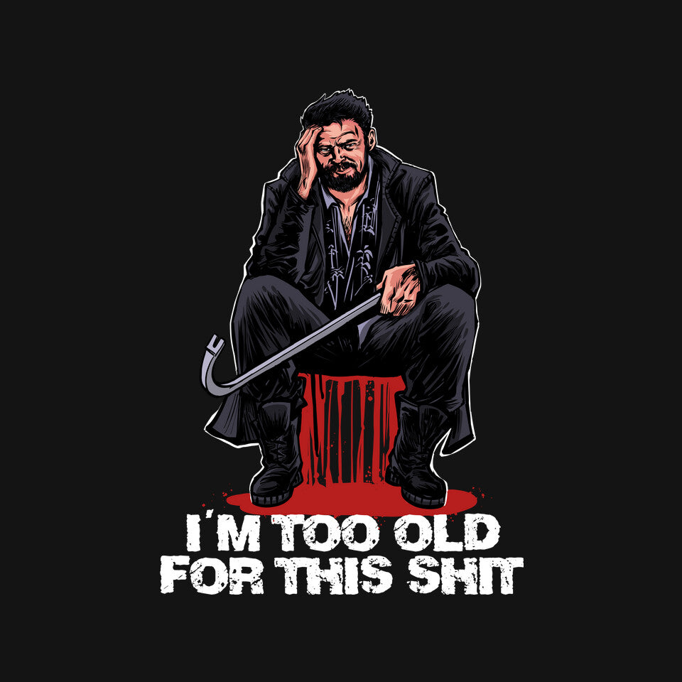Butcher Is Too Old Graphic T-Shirt design artwork for black graphic T-shirt