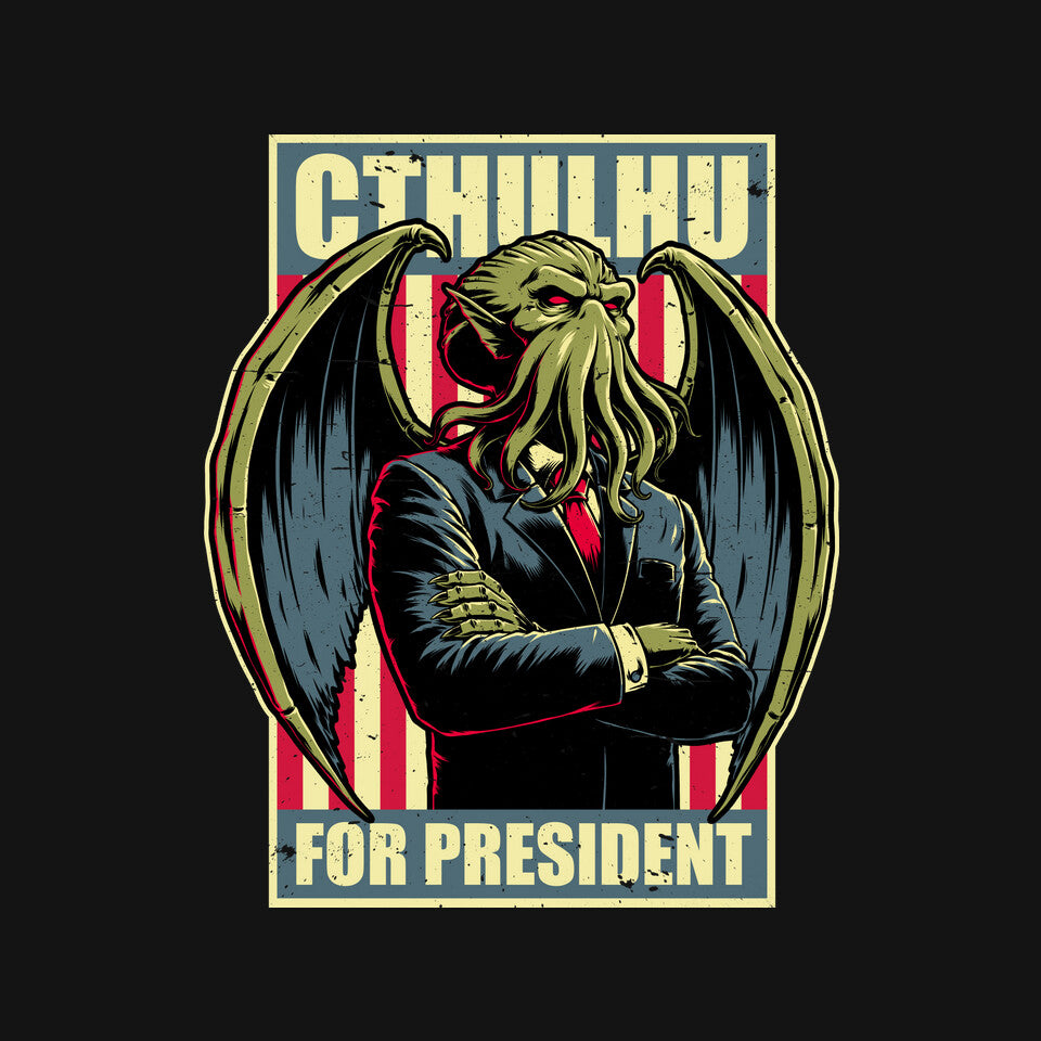 Cthulhu For President – Horror Graphic T-Shirt design artwork for black graphic T-shirt