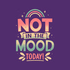 Not Today Nope – Funny Graphic T-Shirt design artwork for purple graphic T-shirt