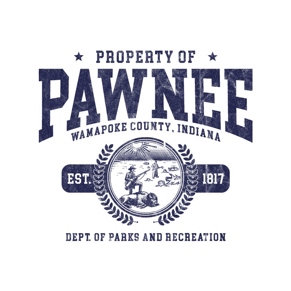 Property Of Pawnee – Funny Graphic T-Shirt design artwork for white graphic T-shirt