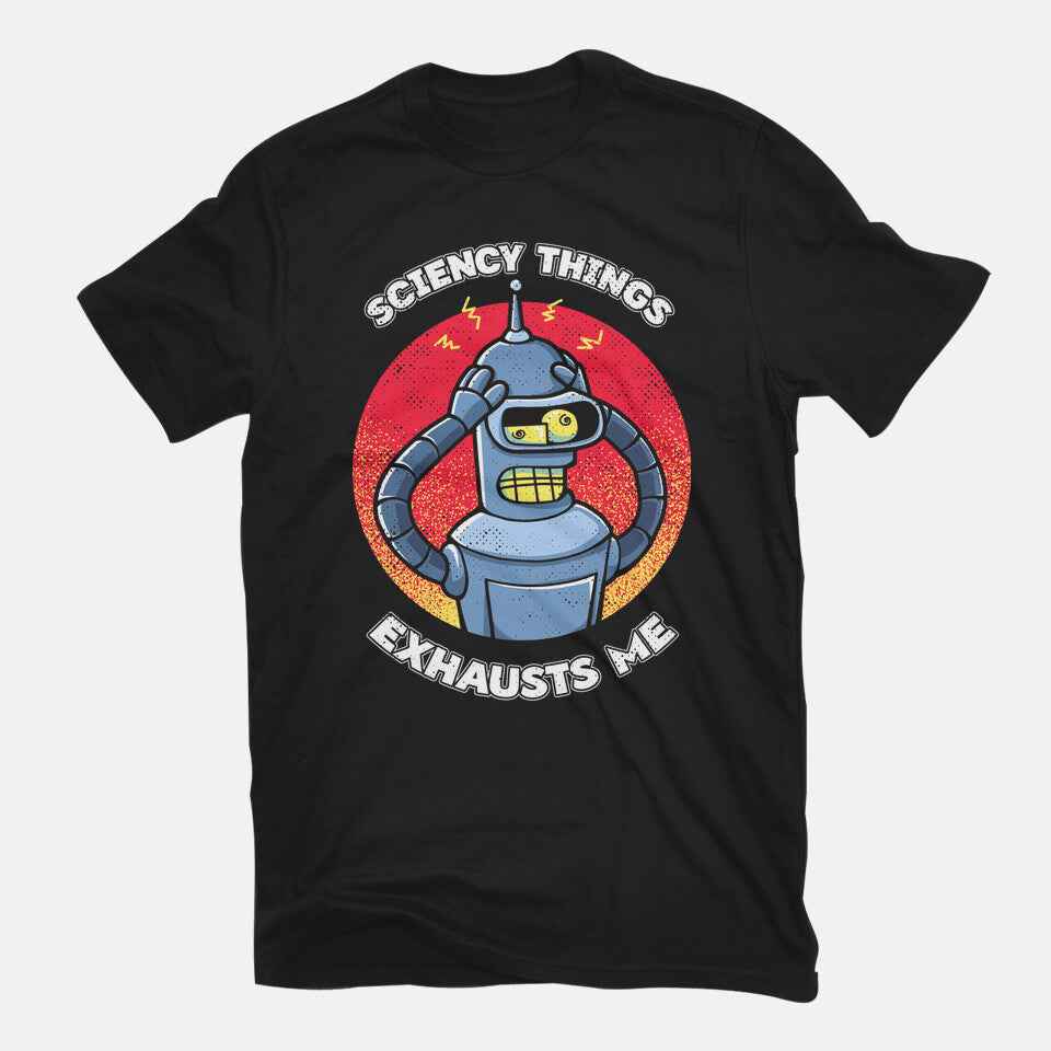 Sciency Things Exhausts Me