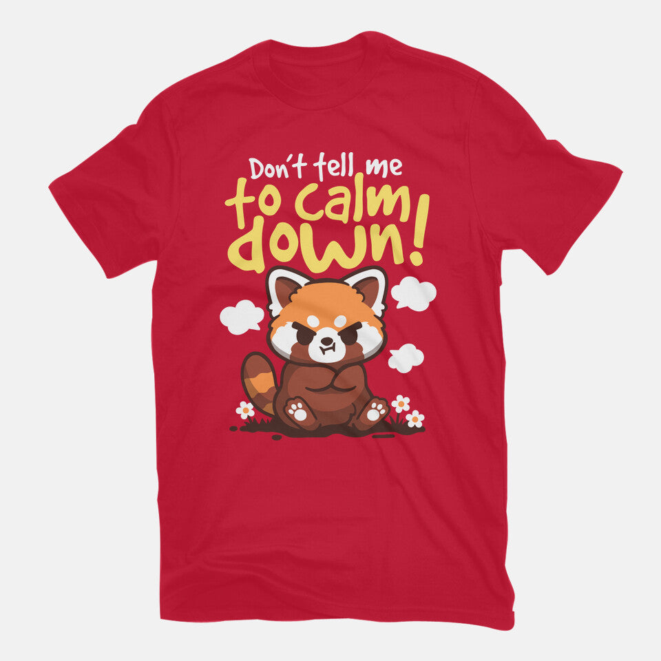 Don't Tell Me To Calm Down – Animal Graphic T-Shirt in red, flat-lay product view