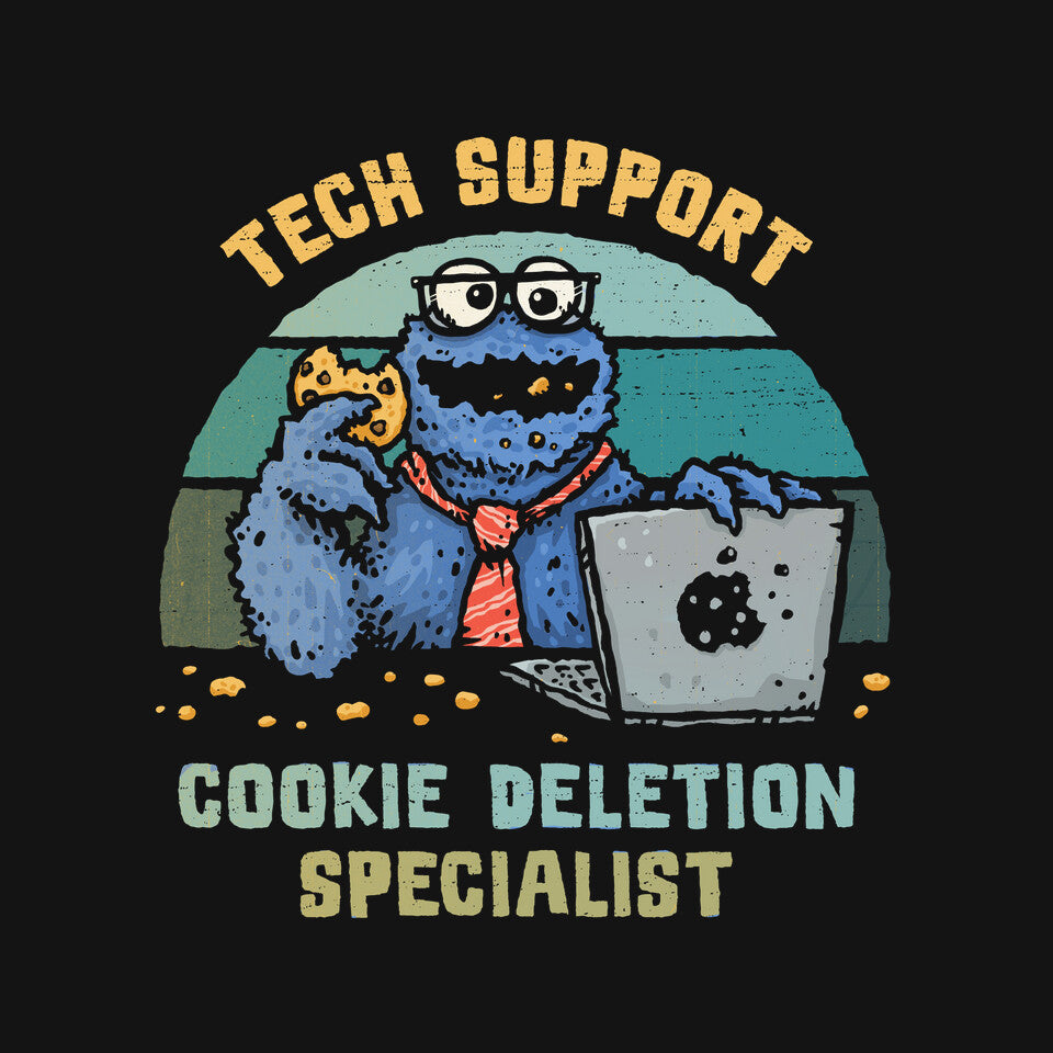 Cookie Deletion Specialist – Funny Graphic T-Shirt design artwork for black graphic T-shirt