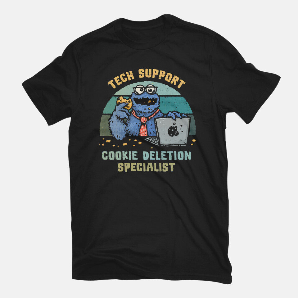 Cookie Deletion Specialist – Funny Graphic T-Shirt in black, flat-lay product view