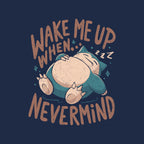 Wake Me Up When Nevermind – Anime Graphic T-Shirt design artwork for navy graphic T-shirt