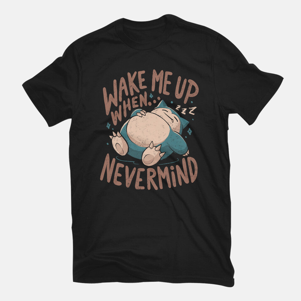 Wake Me Up When Nevermind – Anime Graphic T-Shirt in black, flat-lay product view