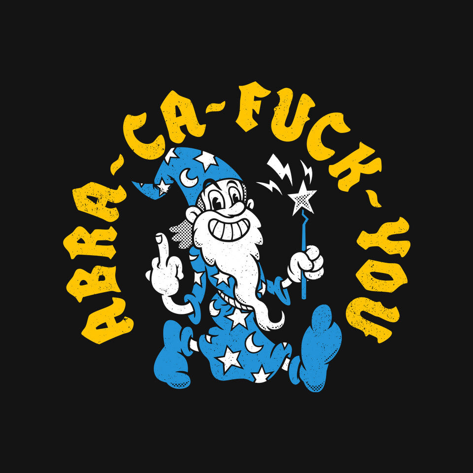 Abra Ca Eff You – Gaming Graphic T-Shirt design artwork for black graphic T-shirt