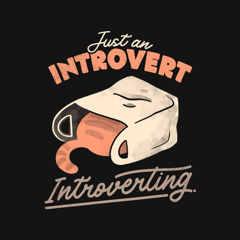 Just An Introvert Introverting – Cat Graphic T-Shirt design artwork for black graphic T-shirt