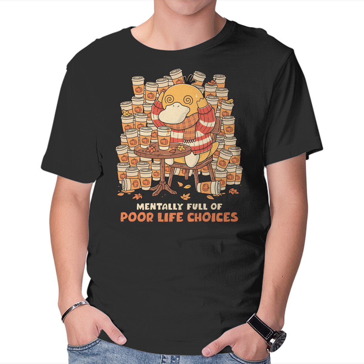 Mentally Full of Poor Life Choices Funny Graphic T-Shirt in black, product view