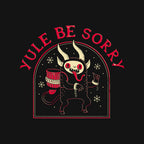 Yule Be Sorry – Horror Graphic T-Shirt design artwork for black graphic T-shirt