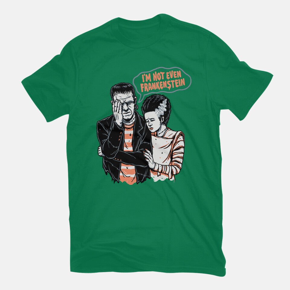 I'm Not Even Frankenstein – Horror Graphic T-Shirt in green, flat-lay product view