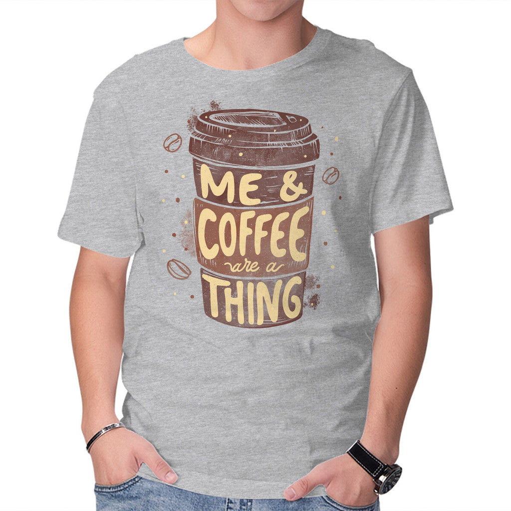 Me And Coffee Are A Thing – Coffee Graphic T-Shirt