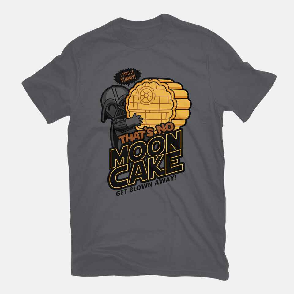 That's No Moon Cake – Sci-Fi Graphic T-Shirt