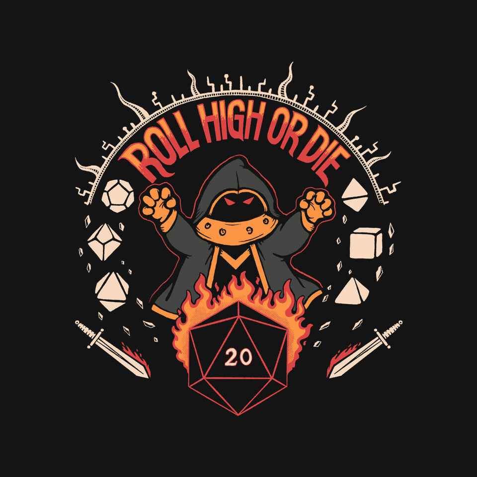 Roll High Or Die – Gaming Graphic T-Shirt