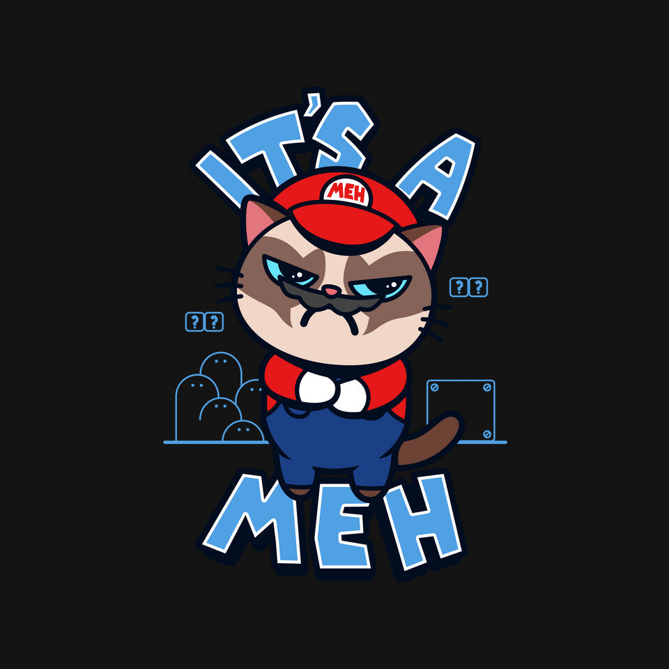 It's A Meh – Gaming Graphic T-Shirt design artwork for black graphic T-shirt