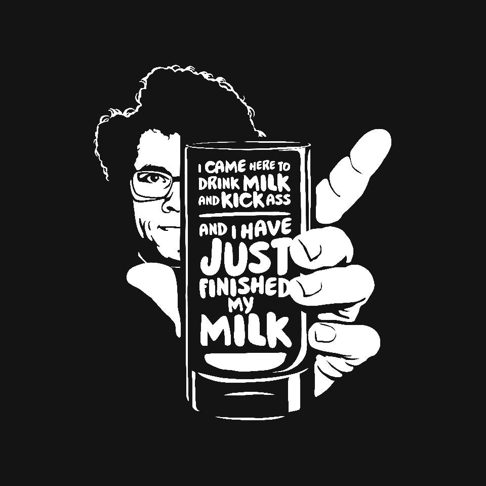 Drink Milk and Kick Ass – Funny Graphic T-Shirt
