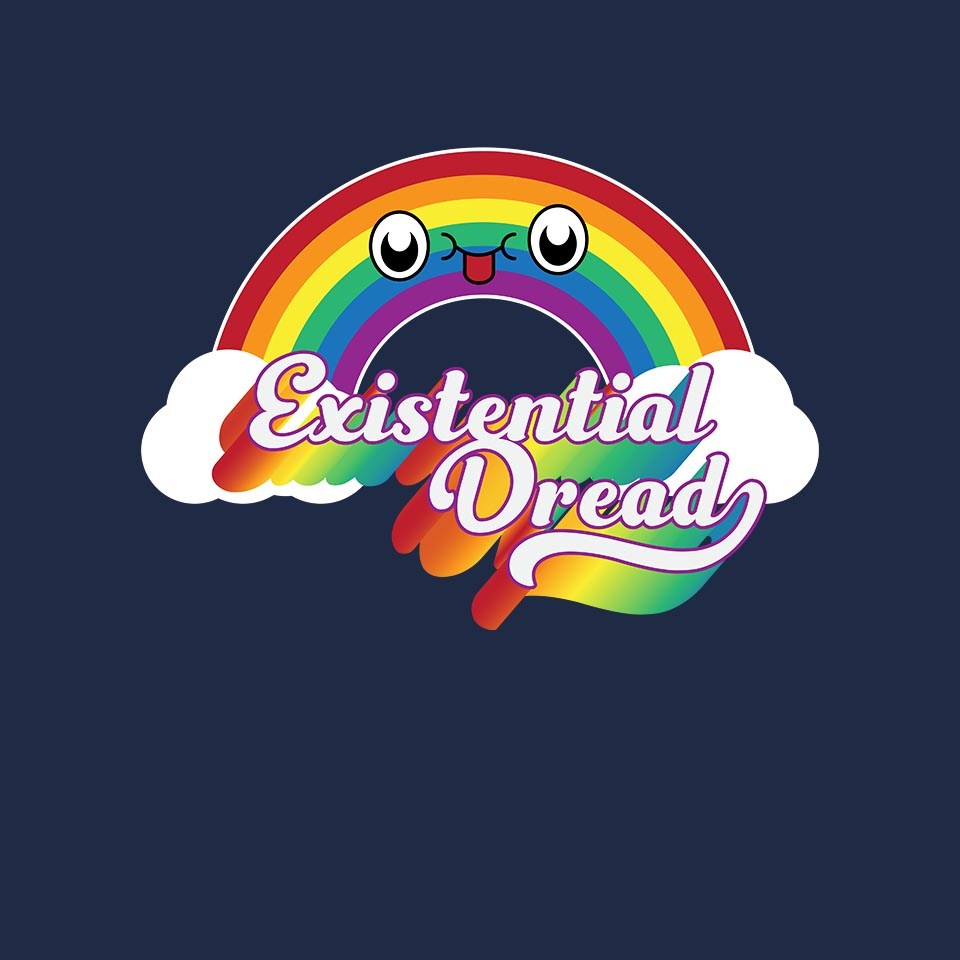 Existential Dread – Funny Graphic T-Shirt