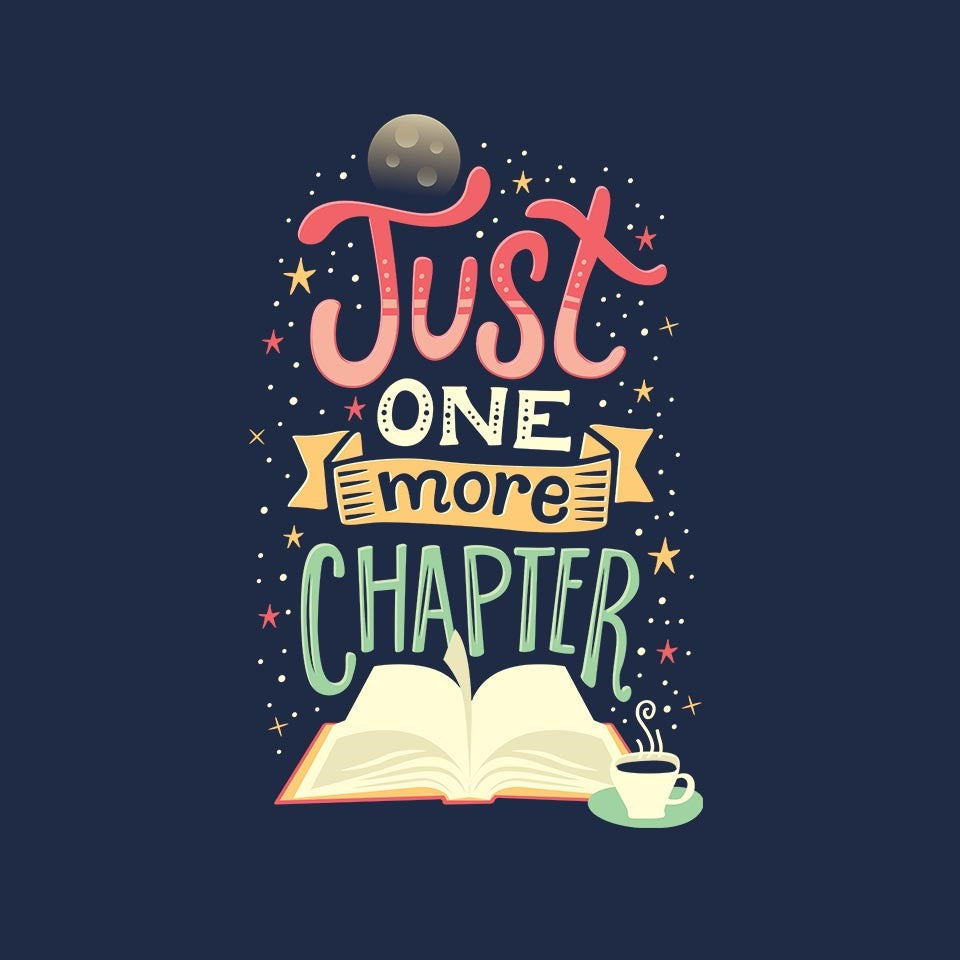Just One More Chapter Graphic T-Shirt
